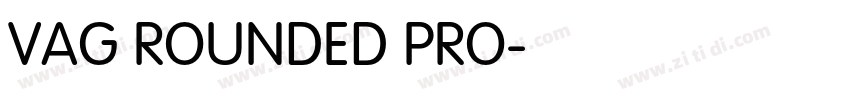 VAG ROUNDED PRO字体转换